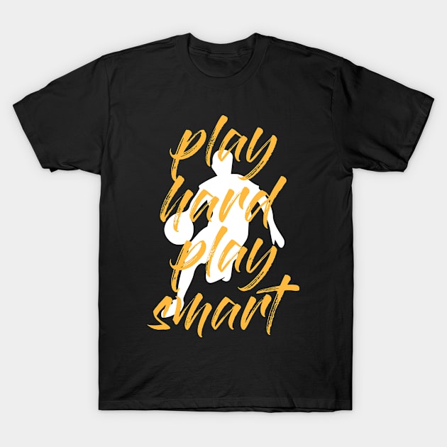 play hard play smart basketball T-Shirt by Jabinga